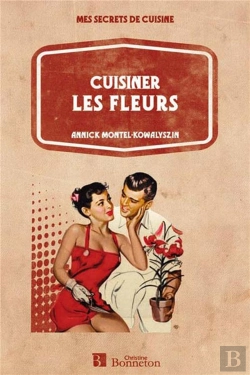 Bertrand.pt - Cuisiner Les Fleurs