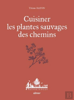 Bertrand.pt - Cuisiner Les Plantes Sauvages Des Chemins