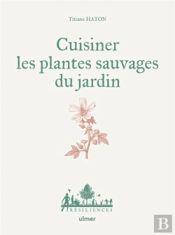 Bertrand.pt - Cuisiner Les Plantes Sauvages Du Jardin