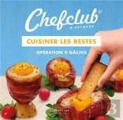 Cuisiner Les Restes - Opération 0 Gâchis