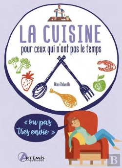 Bertrand.pt - Cuisiner Pour Ceux Qui N'Ont Pas Le Temps (Ou Pas Tres Envie)