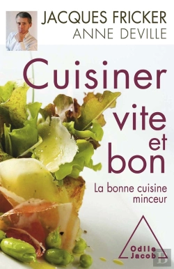 Bertrand.pt - Cuisiner Vite Et Bon ; La Bonne Cuisine Minceur