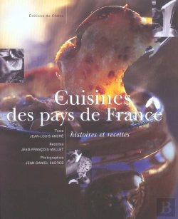 Bertrand.pt - Cuisines Des Pays De France ; Histoire Et Recettes