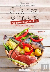 Cuisinez Le Marché De Saint-Jean-De-Luz