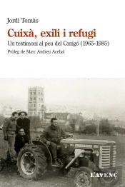 Cuixa, Exili I Refugi