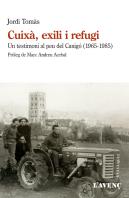 Cuixa, Exili I Refugi