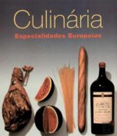Culinária - Especialidades Europeias