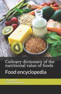 Culinary Dictionary Of The Nutritional Value Of Foods