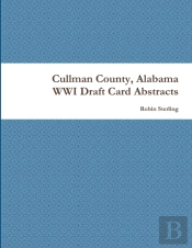 Cullman County, Alabama Wwi Draft Card Abstracts