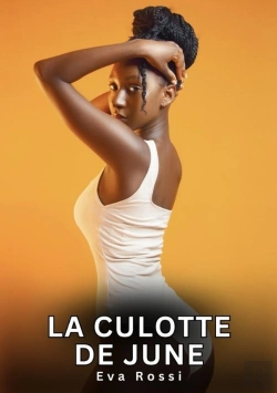 Bertrand.pt - Culotte De June - Nouvelles Erotiques De Sexe Ta