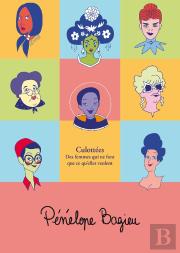 Culottées ; Des Femmes Qui Ne Font Que Ce Qu'Elles Veulent : Coffret Intégrale Tomes 1 À 4