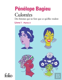 Bertrand.pt - Culottées ; Des Femmes Qui Ne Font Que Ce Qu'Elles Veulent Tome 1 : Deuxième Partie