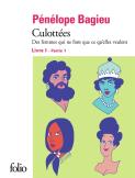 Culottées ; Des Femmes Qui Ne Font Que Ce Qu'Elles Veulent Tome 1 : Première Partie
