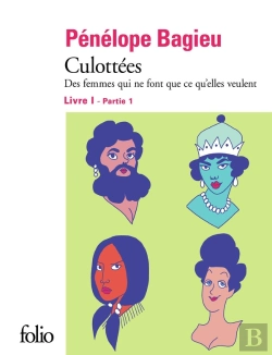 Bertrand.pt - Culottées ; Des Femmes Qui Ne Font Que Ce Qu'Elles Veulent Tome 1 : Première Partie