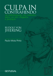 Culpa in Contrahendo ou Indemnização em Contratos Nulos ou Não Chegados à Perfeição