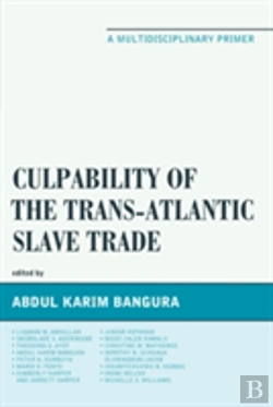Bertrand.pt - Culpability Of The Trans-Atlantic Slave Trade