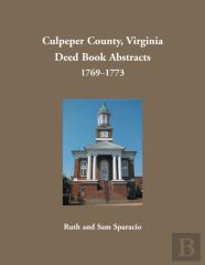 Culpeper County, Virginia Deed Book Abstracts, 1769-1773