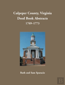 Bertrand.pt - Culpeper County, Virginia Deed Book Abstracts, 1769-1773