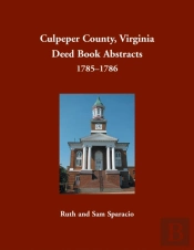 Culpeper County, Virginia Deed Book Abstracts, 1785-1786