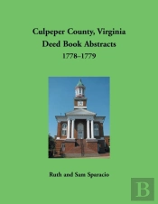 Culpeper County, Virginia Deed Book Abstracts,1778-1779