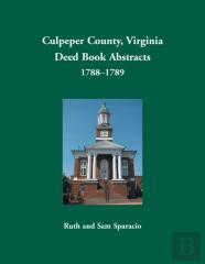 Culpeper County, Virginia Deed Book Abstracts,1788-1789
