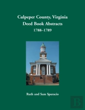 Culpeper County, Virginia Deed Book Abstracts,1788-1789