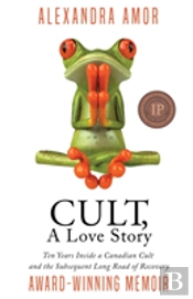 Cult, A Love Story