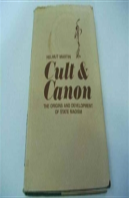 Cult And Canon: Origins And Development Of State Maoism, 1935-78