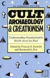Cult Archaeology And Creationism