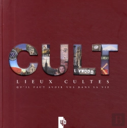 Bertrand.pt - Cult ; Lieux Cultes ; Qu'Il Faut Avoir Vus Dans Sa Vie