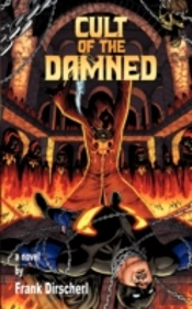 Cult Of The Damned: A Superhero Novel (