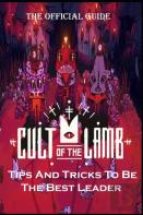 Cult Of The Lamb Complete Guide