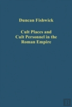 Bertrand.pt - Cult Places And Cult Personnel In The Roman Empire