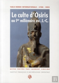 Bertrand.pt - Culte D Osiris Au Ier Millenaire Av J C
