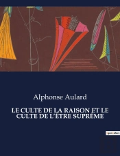 Culte De Raison Et Culte De Etre Supreme - .