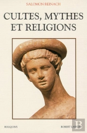Cultes, Mythes Et Religions