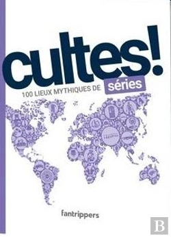 Bertrand.pt - Cultes! Series - 100 Lieux Mythiques De Series