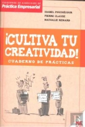 Cultiva Tu Creatividad ('Cuaderno De Practicas') 