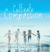 Cultivate Compassion