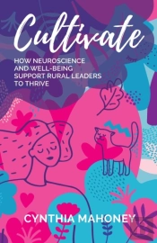 Cultivate: How Neuroscience And Well-Bei