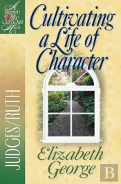Cultivating A Life Of Character