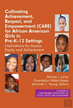 Bertrand.pt - Cultivating Achievement, Respect, And Empowerment (Care) For African American Girls In Prek- 12 Settings