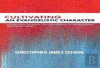 Cultivating An Evangelistic Character