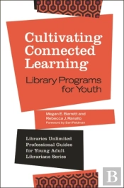 Cultivating Connected Learning