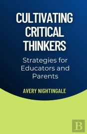 Cultivating Critical Thinkers