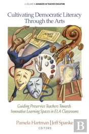 Cultivating Democratic Literacy Through The Arts