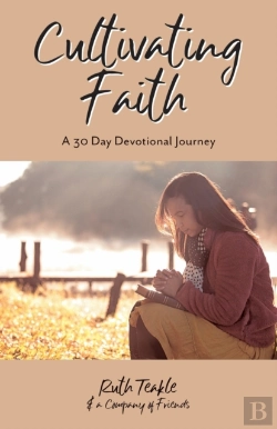 Bertrand.pt - Cultivating Faith: A 30 Day Devotional J