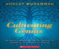 Cultivating Genius: An Equity Framework For Culturally And Historically Responsive Literacy