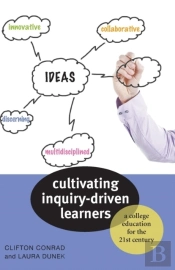 Cultivating Inquiry-Driven Learners