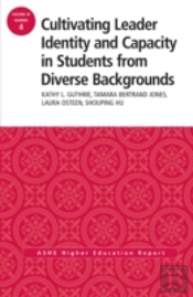 Cultivating Leader Identity And Capacity In Students From Diverse Backgrounds